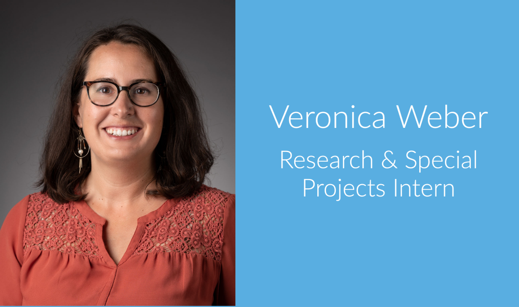 Veronica Weber, Research & Special Projects Intern
